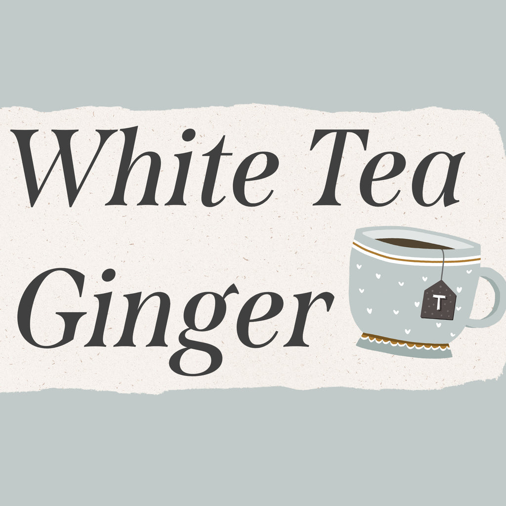 White Tea Ginger